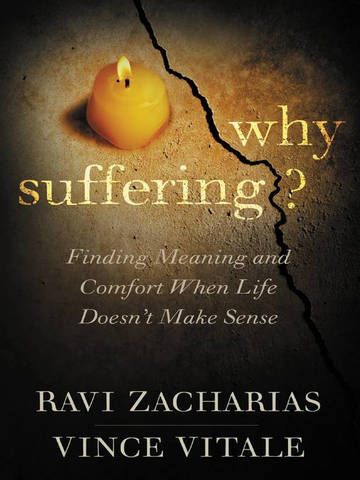 Title details for Why Suffering? by Ravi Zacharias - Available